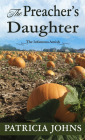 The Preacher's Daughter By Patricia Johns Cover Image