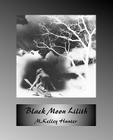 Black Moon Lilith By M. Kelley Hunter Cover Image