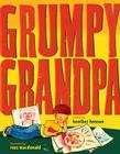 Grumpy Grandpa By Heather Henson, Ross MacDonald (Illustrator) Cover Image