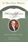 Thomas Jefferson: In His Own Words By Robert C. Baron Cover Image