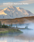 American National Parks: Alaska, Northern & Eastern USA (Spectacular Places) By Melanie Pawlitzki, Sabine von Kienlin Cover Image