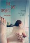 The Oat Project: How I Faced My Fear and Finally Came of Age in One Wild Summer By Jene' Jackson Cover Image