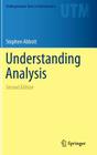 Understanding Analysis (Undergraduate Texts in Mathematics) By Stephen Abbott Cover Image
