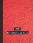 365 Inventory Log Book: Basic Inventory Log Book - The large record book to keep track of all your product inventory quickly and easily - Brig By 365 Journals Cover Image
