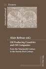 Oil Producing Countries and Oil Companies: From the Nineteenth Century to the Twenty-First Century (Enjeux Internationaux / International Issues #14) By Michel Dumoulin (Editor), Émilie Bois-Willaert (Editor), Eric Bussière (Editor) Cover Image