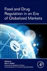 Food and Drug Regulation in an Era of Globalized Markets Cover Image