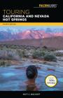 Touring California and Nevada Hot Springs (Touring Hot Springs) By Matt C. Bischoff Cover Image