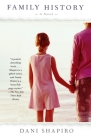 Family History: A Novel By Dani Shapiro Cover Image