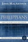 Philippians: Christ, the Source of Joy and Strength (MacArthur Bible Studies) Cover Image