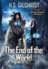 The End of the World: Rise of the After Lord By H. S. Gilchrist Cover Image