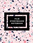 Film Storyboard Notebook: Film Notebook Clapperboard and Frame Sketchbook Template Panel Pages for Storytelling Story Drawing & 4 Frames Per Pag By Jason Soft Cover Image