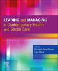 Leading and Managing in Contemporary Health and Social Care Cover Image