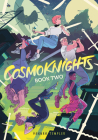 Cosmoknights (Book Two) By Hannah Templer Cover Image