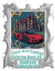 Cars And Castles Coloring Book #1: For kids of all ages who love to color Cover Image