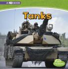 Tanks: A 4D Book (Mighty Military Machines) By Matt Scheff Cover Image
