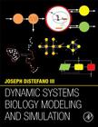 Dynamic Systems Biology Modeling and Simulation Cover Image