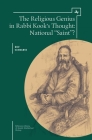 The Religious Genius in Rabbi Kook's Thought: National Saint? (Reference Library of Jewish Intellectual History) Cover Image