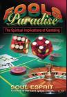 Fools Paradise: The Spiritual Implications of Gambling Cover Image