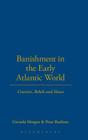 Banishment in the Early Atlantic World By Gwenda Morgan, Peter Rushton Cover Image