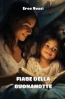 Fiabe Della Buonanotte By Eros Rossi Cover Image