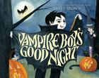 Vampire Boy's Good Night By Lisa Brown, Lisa Brown (Illustrator) Cover Image