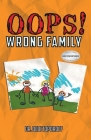 Oops! Wrong Family By Debi Toporoﬀ Cover Image