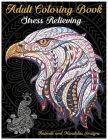 Adult Coloring Book .Stress Relieving.Animals and Mandalas Designs Cover Image