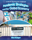 Pandemic Strategies and the Global Economy By Ellen Rodger Cover Image