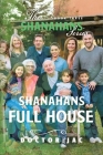 Shanahans Full House: Full House Cover Image