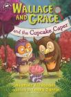 Wallace and Grace and the Cupcake Caper Cover Image