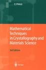 Mathematical Techniques in Crystallography and Materials Science By Edward Prince Cover Image