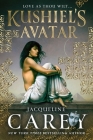 Kushiel's Avatar (Kushiel's Legacy #3) By Jacqueline Carey Cover Image