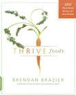 Thrive Foods: 200 Plant-Based Recipes for Peak Health Cover Image