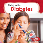 Diabetes (Fast Track: Living With) By Nancy Dickmann Cover Image