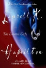 The Lunatic Cafe: An Anita Blake, Vampire Hunter Novel By Laurell K. Hamilton Cover Image