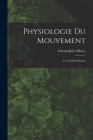 Physiologie Du Mouvement: Le Vol Des Oiseaux Cover Image