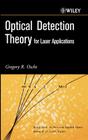 Optical Detection Theory for Laser Applications By Gregory R. Osche Cover Image