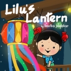 Lilu's Lantern By Devika Joglekar (Illustrator), Devika Joglekar Cover Image