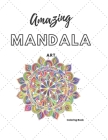 Amazing Mandala Art: Coloring Book (Volume #1) By Bluemoon Paradigm Cover Image