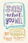 Say What You Will By Cammie McGovern Cover Image