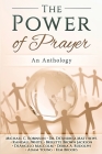 The Power of Prayer: An Anthology By Robinson, De'andrea Matthews, Debra Rudolph Cover Image
