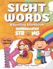 Sight Words and Spelling Workbook for Kids Ages 6-8: PreK - 1st Big Fun Kindergarten Worksheets Learn to Write and Spell Essential Words - Homeschooli By Maxybridge Publishing Cover Image