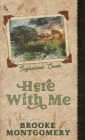 Here With Me (Alternate Special Edition Cover) By Brooke Montgomery Cover Image