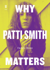 Why Patti Smith Matters (Music Matters) Cover Image