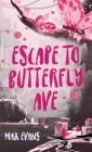 Escape to Butterfly Ave By Max Evans Cover Image