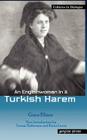 An Englishwoman in a Turkish Harem (Cultures in Dialogue. Series One: Orientalism #11) By Grace Ellison, Reina Lewis (Editor), Teresa Heffernan (Editor) Cover Image