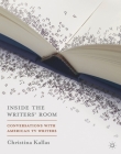 Inside The Writers' Room: Conversations with American TV Writers By Christina Kallas Cover Image