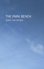 The Park Bench By Henry Von Doussa Cover Image