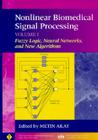 Nonlinear Biomedical Signal Processing, Volume 1: Fuzzy Logic, Neural Networks, and New Algorithms Cover Image