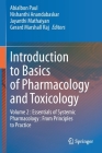 Introduction to Basics of Pharmacology and Toxicology: Volume 2: Essentials of Systemic Pharmacology: From Principles to Practice By Abialbon Paul (Editor), Nishanthi Anandabaskar (Editor), Jayanthi Mathaiyan (Editor) Cover Image